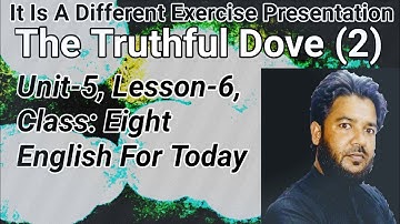 The Truthful Dove (2): Unit-5 || Lesson-6 || Class: Eight, English For Today || Hanif EAR Tv