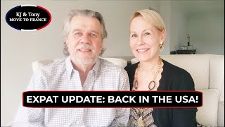 KJ and Tony Move to France | Why we Returned to the US and Health Update