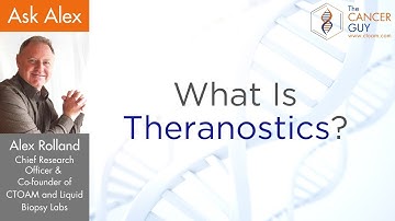 What Is Theranostics?