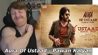 Aura Of Ustaad - Video | Ustaad Bhagat Singh | Pawan Kalyan | Devi Sri Prasad• Reaction By Foreigner