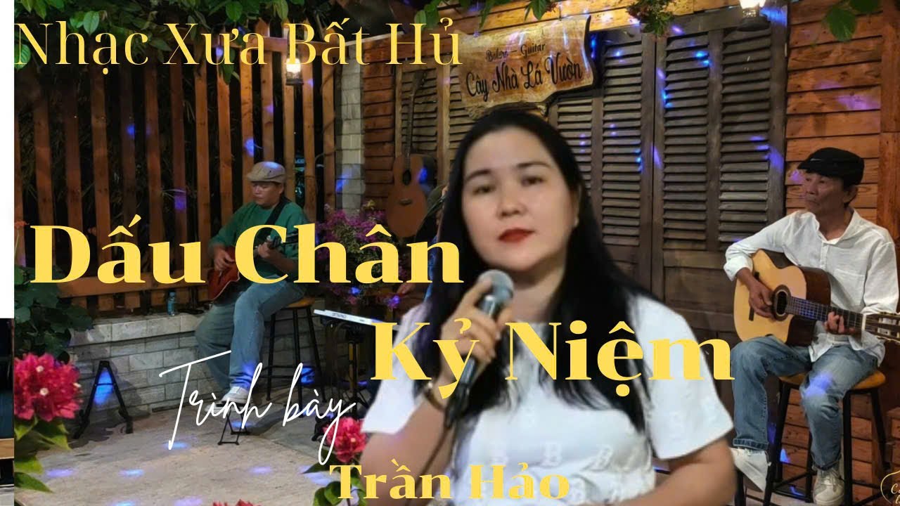 Nhạc Xưa Bất Hủ | Dấu Chân Kỷ Niệm - Trần Hảo