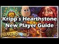 Kripp’s Hearthstone New Player Guide