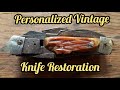 Personalized Vintage Knife Restoration