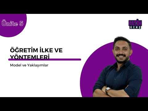 Ünite 5 | Model ve Yaklaşımlar | Bölüm 4