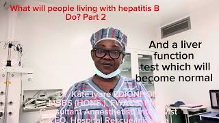 What will people living with hepatitis B do? Part 2