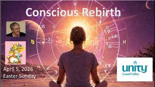 Unity Grand Valley service - Rev. Anna Scott - Conscious Rebirth