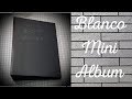 made a  blanco mini album for a verry special person