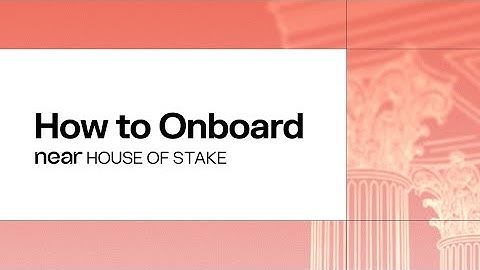 How to Get Started with NEAR House of Stake