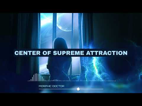 Center of supreme attraction (Energetically programmed audio)