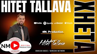 Xheta - Hitet Tallava ( NM.Production ) Full Playlist