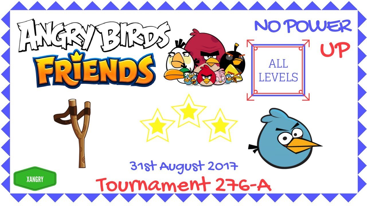 Angry Birds Friends Tournament 276-A All Levels NO POWER UP Walkthrough