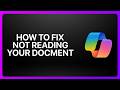 How To Fix Copilot Not Reading Your Document! Tutorial