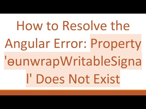 How to Resolve the Angular Error: Property 'ɵunwrapWritableSignal' Does Not Exist