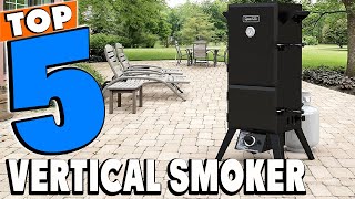 Best Vertical Smokers Reviews 2024 | Best Budget Vertical Smokers (Buying Guide)