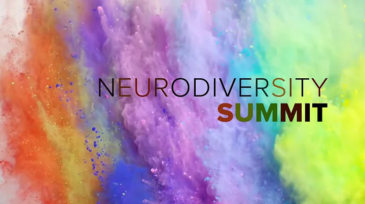 Neurodiversity Summit: Part 3