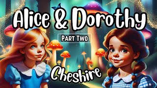 Alice & Dorothy| PART TWO|       #bedtimestories  #animation  #kidsvideo #shortstory #childrensbooks