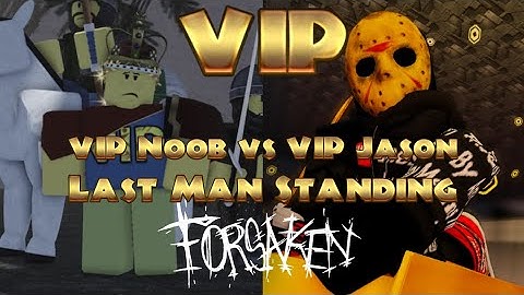 VIP - (VIP Noob vs VIP Jason UST LMS) | Roblox Forsaken