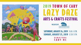 2019 Cary Lazy Daze Festival (4K)
