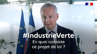 Qu'est-ce que le projet de loi Industrie Verte ? | Bruno Le Maire