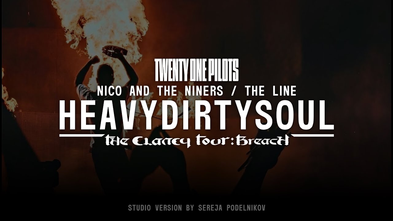 Twenty One Pilots - Nico And The Niners / Heavydirtysoul / The Line (Breach Tour Studio Version) V1