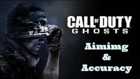 COD Ghosts - Aiming & Accuracy Tip