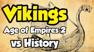 Vikings  AoE2 vs History