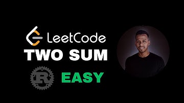 Two Sum Leetcode Problem in Rust | Array Series || DSA | ForgedCode