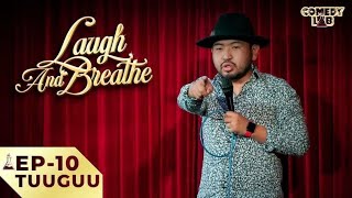 Tuuguu - Laugh And Breathe | Episode 10
