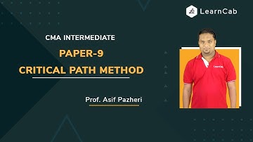 CMA Inter | Paper 9 | Project Management- Critical Path Method
