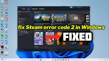 (FIXED) Steam error code 2 in Windows
