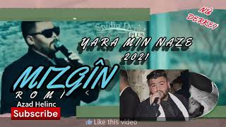 مزكين رومي & يارا من نازا MIZGÎN ROMÎ & Yara min NAZÊ