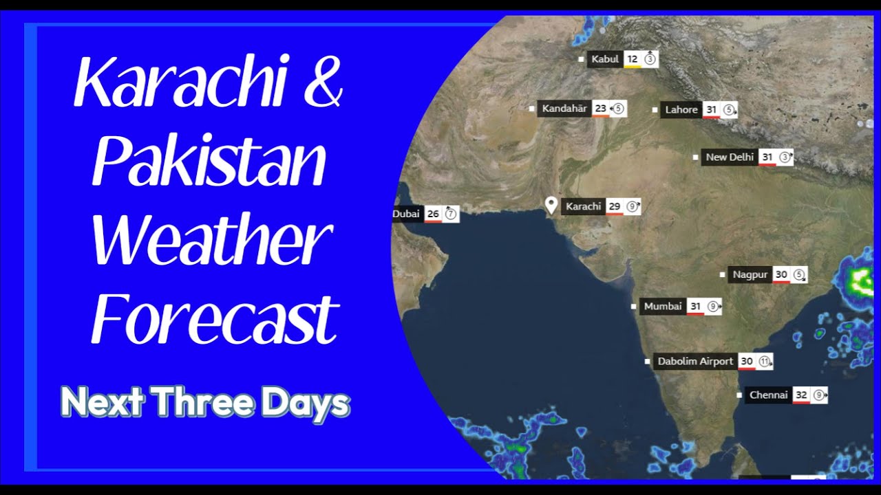 Karachi & Pakistan Weather Forecast | Next Three Days Rain Prediction 🌩 ...