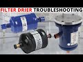 HVACR: How To Check A Filter Drier For An AC/Refrigeration System? Suction/Liquid Line Filter Drier