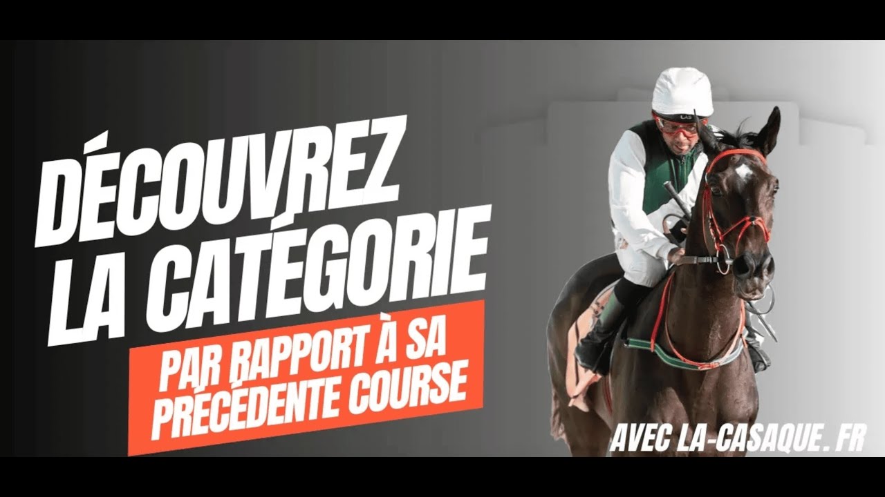 À la découverte de la catégorie Par Rapport à la Course Précédente