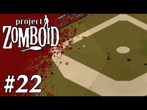 Baseball - Project Zomboid #22