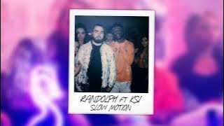Randolph ft. KSI - Slow Motion