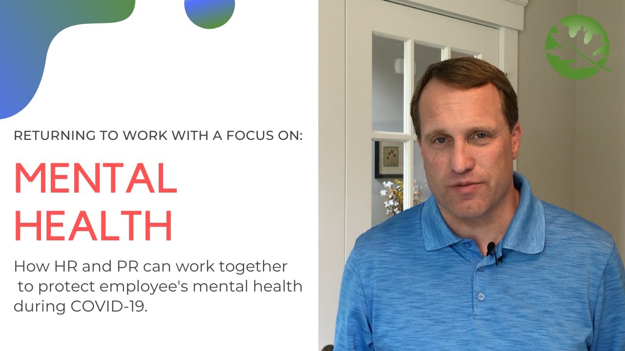 COVID-19 Communications Vlog #18 - Considering Mental Health When Employees Return To Work