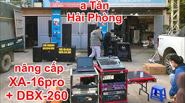 Nâng cấp - setup lại 2 bộ âm thanh đám cưới  A Tân - Hải Phòng. DVH Audio 036 355 3277