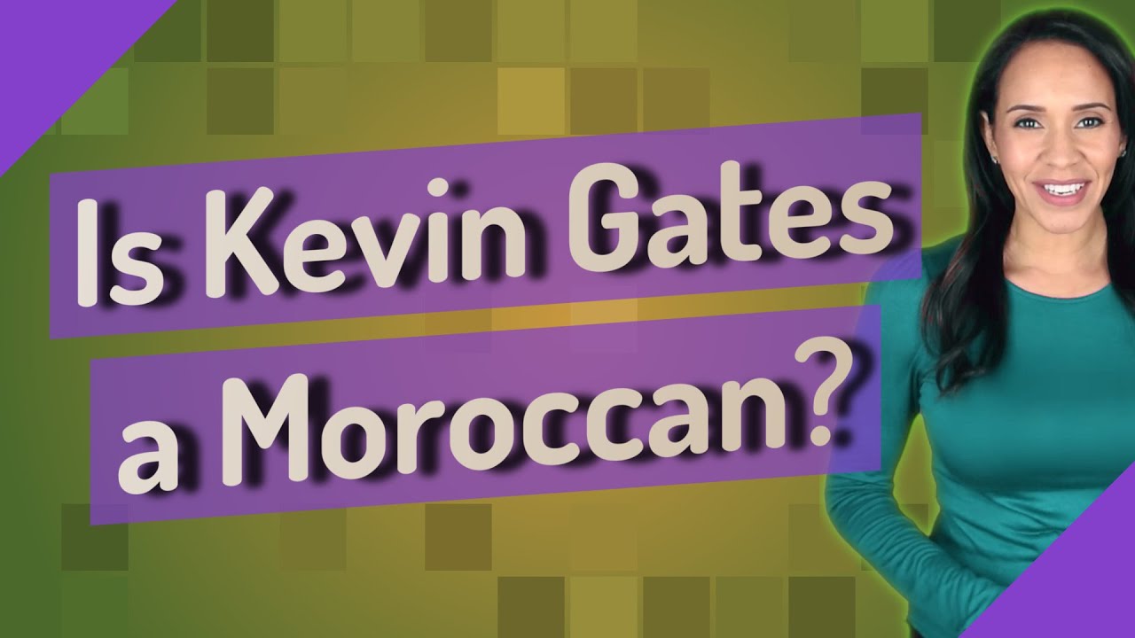 Is Kevin Gates a Moroccan? YouTube