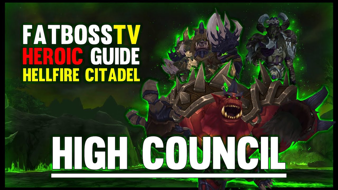 wow classic release Hellfire High Council - Hellfire Citadel Guide - FATBOSS