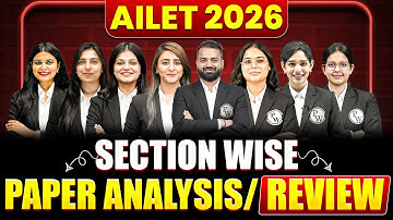 AILET 2026 Exam Review | Complete Section-Wise Breakdown