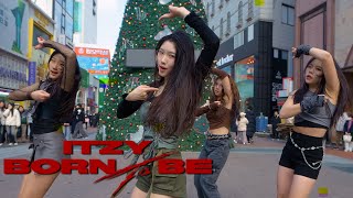 [KPOP IN PUBLIC ONE TAKE] ITZY(있지) "BORN TO BE" DANCE COVERㅣ @동성로ㅣPREMIUM DANCE