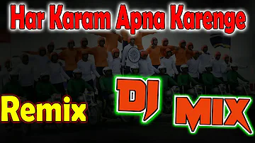 Remix | Har Karam Apna Karenge Aye Watan Tere Liye | 2018 Desh Bhakti DJ Mix