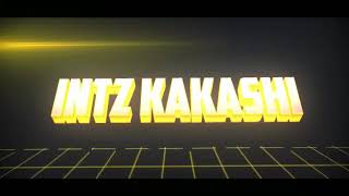 Intz kakashi intro