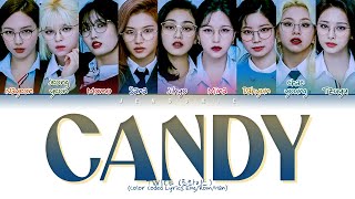 TWICE Candy Lyrics (트와이스 Candy 가사) (Color Coded Lyrics)