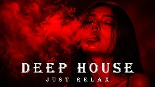 Smoke Mood - Just Relax | Chill House & Deep House Mix 🎧 Chill / Night Vibes Vol 135 / Stress Relief