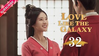 【Multi-sub】Love Like The Galaxy EP32 | Leo Wu, Zhao Lusi | 星汉灿烂 | Fresh Drama