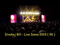 Divokej Bill - Live Doma 2019  ( 4K )