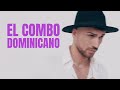 El combo dominicano  me vas a extraar lyric