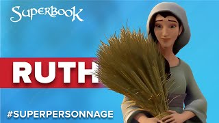 SuperPersonnage :  Ruth, la moabite - Superbook FR